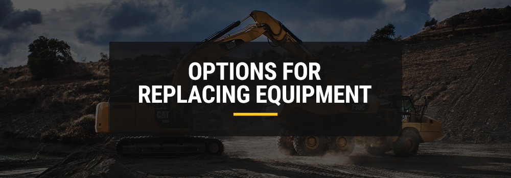 options for replacing equipment