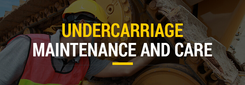 undercarriage maintenance